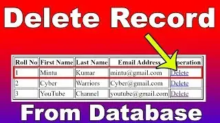 20. How to Delete Record from database from HTML PHP Web Page, query to delete record from database