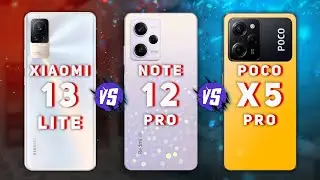 Xiaomi 13 Lite vs Redmi Note 12 Pro vs Poco X5 Pro