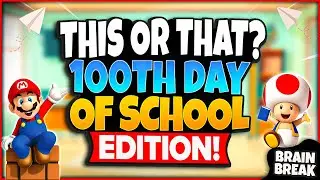 This or That - 100th Day Of School Brain Break | Games For Kids | Just Dance | GoNoodle