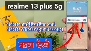 realme 13 plus 5g me delete WhatsApp message kaise dekhe |notification history on