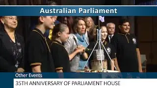 35th Anniversary of the Opening of Australia's Parliament House