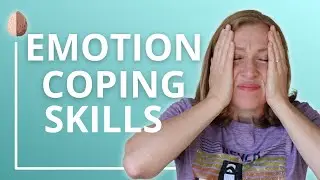 Emotion Coping Skills