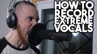 How to record EXTREME VOCALS | SpectreSoundStudios TUTORIAL