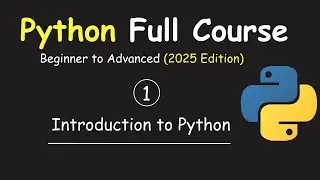 1. INTRODUCTION TO PYTHON & PYTHON FULL COURSE FROM BEGINNER TO ADVANCE