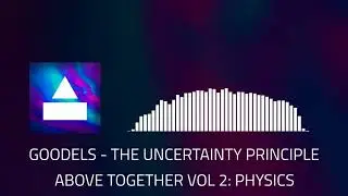 Above Together Vol 2: Physics