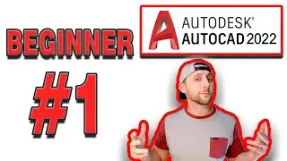 AutoCAD 2021 Absolute BEGINNER #1