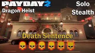 Payday 2 - Dragon Heist - (SOLO - STEALTH) - DSOD