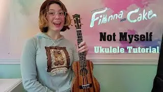 Not Myself -  Ukulele Tutorial For Beginners!! - Adventure Time Fionna and Cake Theme Song