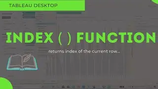 Tableau - Index function explained with  an example