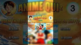 ANIME QUIZ ONE PIECE 3 #shorts #viral #onepiece #luffy #viralvideo #short #anime #quiz #guizin