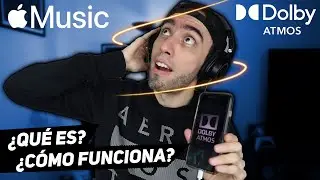 Apple Music Dolby Atmos - ¿Qué es? ¿Cómo funciona?