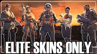 Only Using Elite Skins - Rainbow Six Siege (Elite Skin Squad)