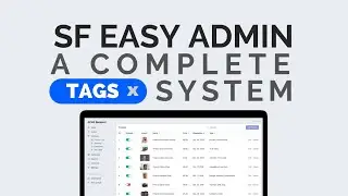 Symfony 4: Easy admin, A complete Tags System.