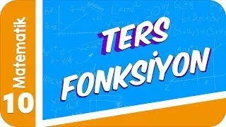 10. Sınıf Matematik: Ters Fonksiyon #2022