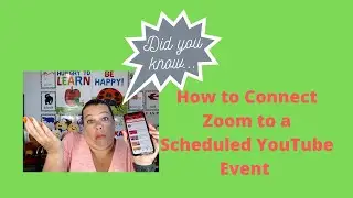 How to Connect Zoom to a scheduled YouTube Event