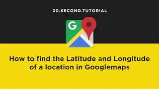 Find Latitude and Longitude in Googlemaps | Google Maps Tutorial #20