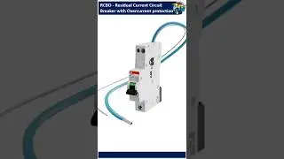 RCBO - Residual Current Circuit Breaker  with Overcurrent Protection