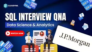 SQL Interview QnA | Asked In JPMorgan Chase | Data Science | Data Analytics