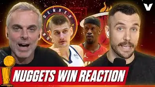 Reaction to Denver Nuggets winning NBA Finals over Miami Heat | Colin Cowherd + Jason Timpf