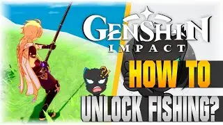 HOW TO UNLOCK FISHING IN 2 1! (GREAT REWARDS) | Genshin Impact | [FISHING GUIDE]