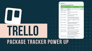 How To Track Packages Within Trello | Brilliant Trello PowerUp