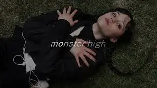 monster high [sped up]