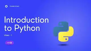 Introduction to Python | Python Series Video - 1