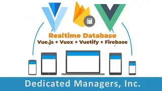 26. FAST FORWARD: The latest Vue/Vuetify UI & Firestore Database structure