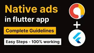 google mobile ads flutter || Integrate Flutter Admob Native Ad || Flutter Admob