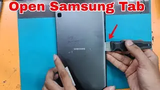 How to open Samsung Tab | Samsung Tab teardown | Samsung Tab disassembly