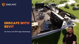 Webinar | Enscape with Revit: 3D Views & Still Image Renderings