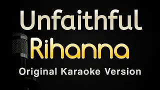 Unfaithful - Rihanna (Karaoke Songs With Lyrics - Original Key)