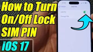 iPhone iOS 17: How to Turn On/Off Lock SIM PIN