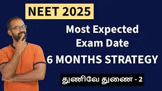 NEET 2025 - 6 Months strategy | NEET 2025 Study Tips | Thunive Thunai - 2