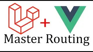 Master or mix routing in laravel and vue js | Laravel and Vue Router configer