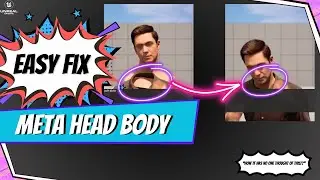 UE5 Fix Metahuman Head Body Issue
