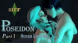 POSEIDON Part 1 - Ocean Lament - Sims 3 Machinima