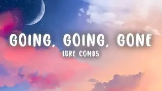 Luke Combs - Going, Going, Gone