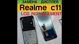 Realme C11 - Замена Экрана Разборка