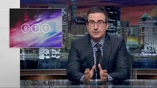 911: Last Week Tonight with John Oliver (HBO)