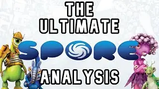 Spore: The ULTIMATE analysis Part 1