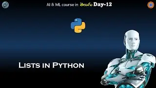 Day12 | AI & ML course in Telugu | Lists in Python | Cloud Computing In Telugu