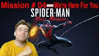 SpiderMan Miles Morales Mission # 04 Were Here For You 4K 60FPS Gameplay/Playthrough/Guide