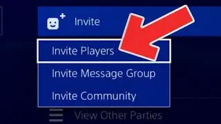 PS4 HOW TO SEND PLAYERS GAME INVITES!