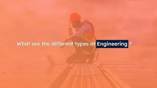 What are the Five Types of Engineering?