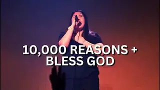 10,000 Reasons (Bless the Lord) + Bless God | Live Worship