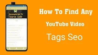 how to find tags for YouTube video|Find YouTube Video Tags || See Any YouTube Video Tags