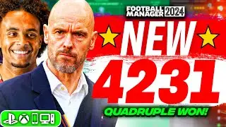 Ten Hag's NEW 4231 FM24 Tactics! (Quadruple Won) | Best FM24 Tactics