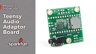 Product Showcase: Teensy Audio Adapter Board