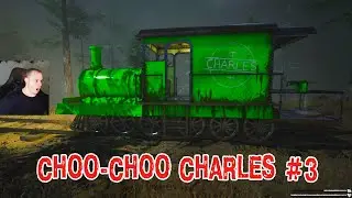 Choo-Choo Charles Horror ➤ Серия 3 ➤ Прохождение игры Чу-Чу Чарльз Хоррор